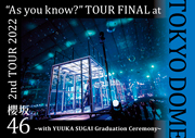 【2nd TOUR 2022 “As you know?” TOUR FINAL at 東京ドーム ~with YUUKA SUGAI Graduation Ceremony~ (Blu-ray) (通常盤)】