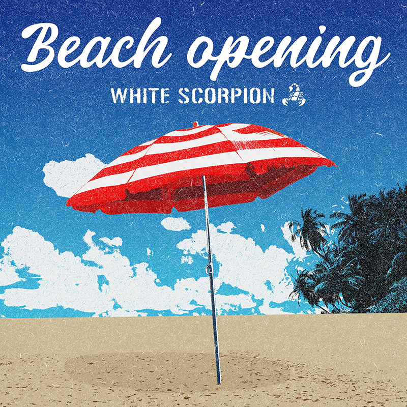 「WHITE SCORPION(ホワイトスコーピオン)」7thデジタルシングル『Beach opening』ジャケット