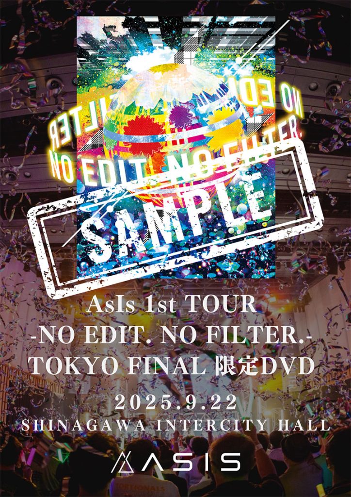 「AsIs」初の全国ツアー『AsIs 1st TOUR -NO EDIT NO FILTER.-』が映像化