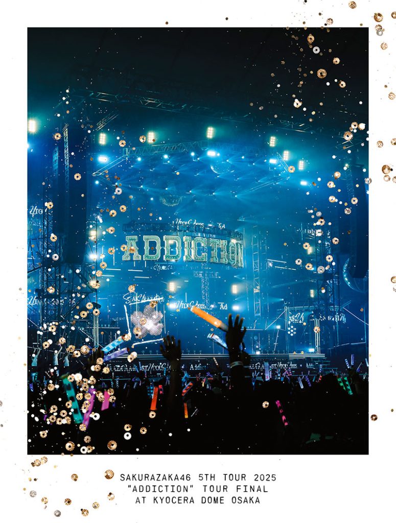 櫻坂46 LIVE DVD『5th TOUR 2025 “Addiction” TOUR FINAL at KYOCERA DOME OSAKA』