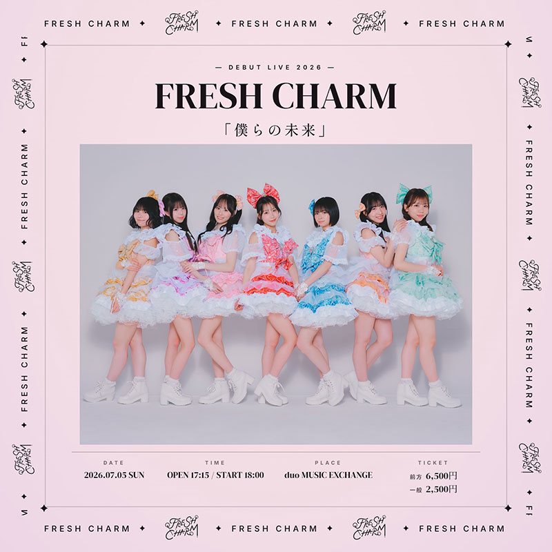 FRESH CHARM デビューライブ「僕らの未来」